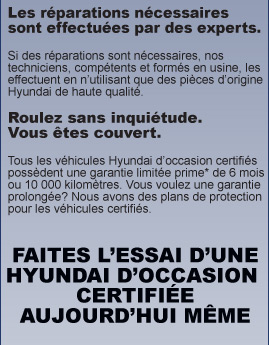 Faire l'essai d'une Hyundai d'occasion certifié chez Saint-Jean Hyundai Faire l'essai d'une Hyundai d'occasion certifié